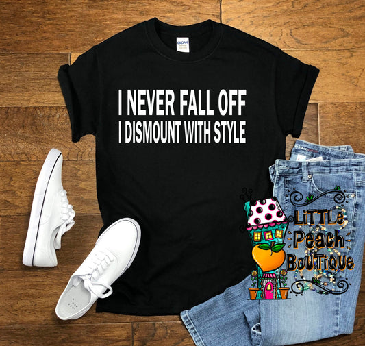 Dismount with Style T-shirt