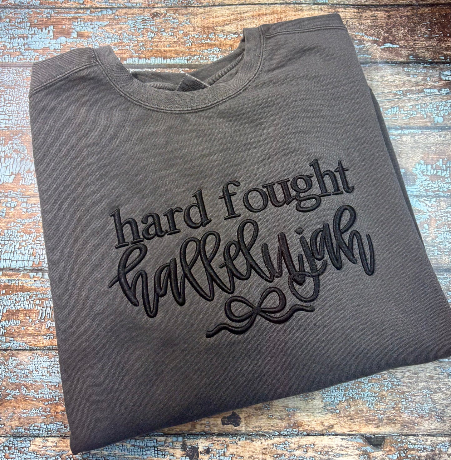 Hard Fought Hallelujah 3D Puff Embroidered Sweatshirt
