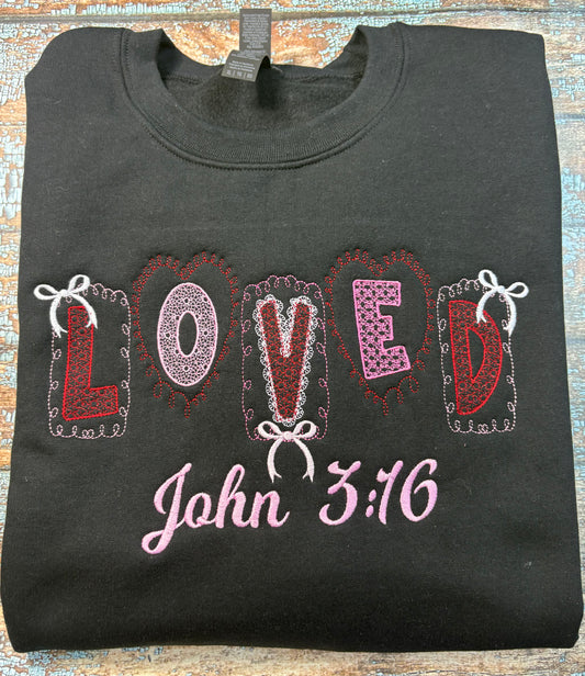 Loved John 3:16 Embroidered Sweatshirt